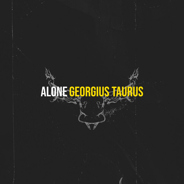 Alone - song and lyrics by Georgius Taurus | Spotify