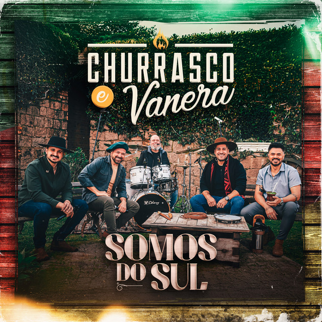 Churrasco & Vanera (Somos Do Sul)