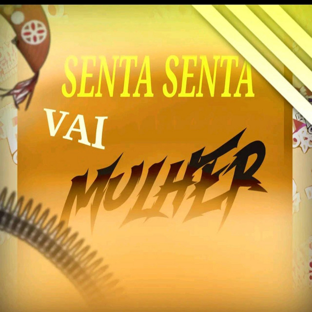 Senta Senta Vai Mulher album image