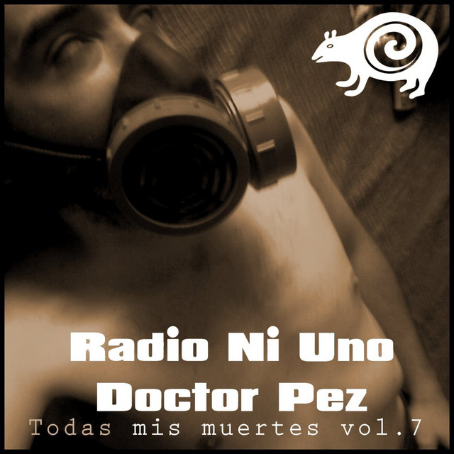 Radio Ni Uno (Todas mis muertes) [Vol. 7] cover art