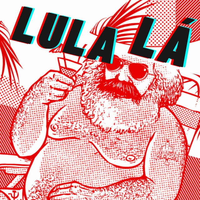 Lula Lá 2022 cover art