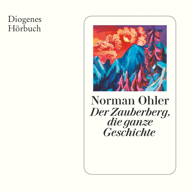 Der Zauberberg, die ganze Geschichte (Ungekürzt) cover art