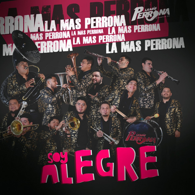 La Mas Perrona De Mazatlan