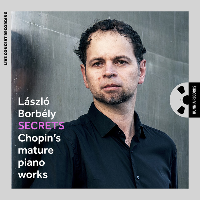 Secrets - Chopin's mature piano works (Live Concert Recording