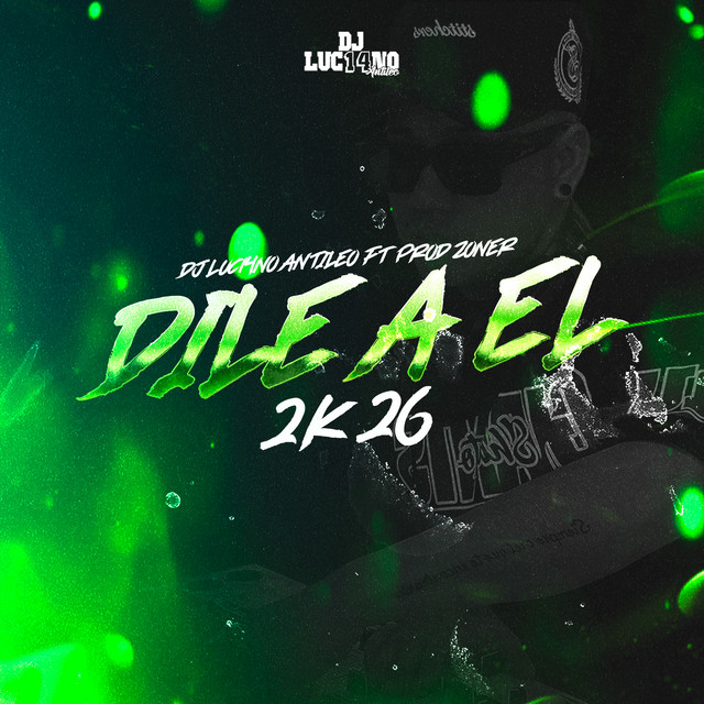 Dile A El 2k26