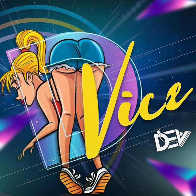 D Vice - Single by Dev | Spotify