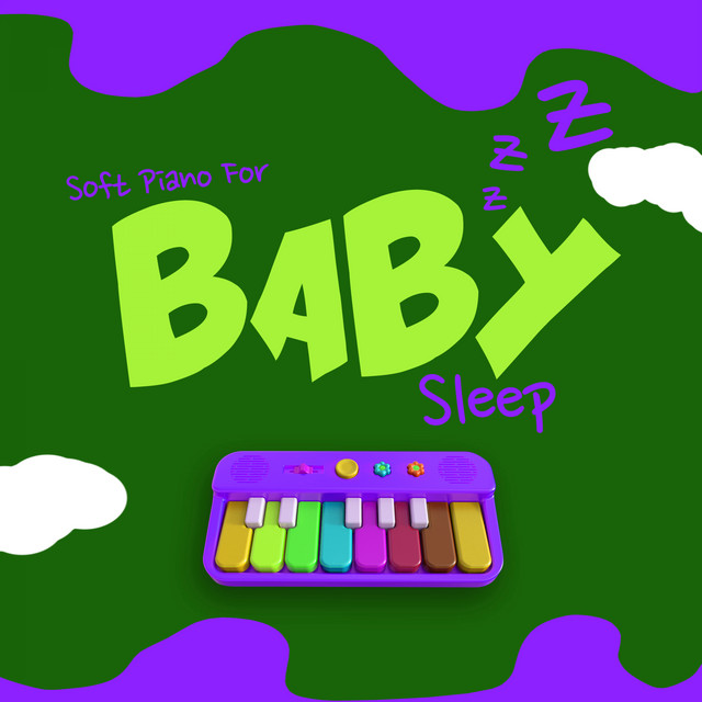 Soft Piano For Baby Sleep - Album by Baby Mozart | Spotify