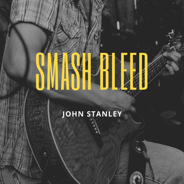 Smash Bleed – Single de John Stanley | Spotify