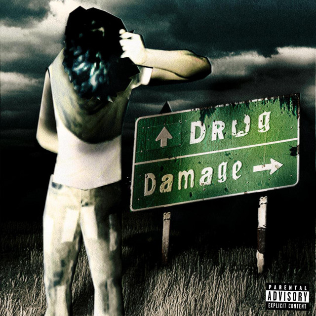 drug damage / have faith