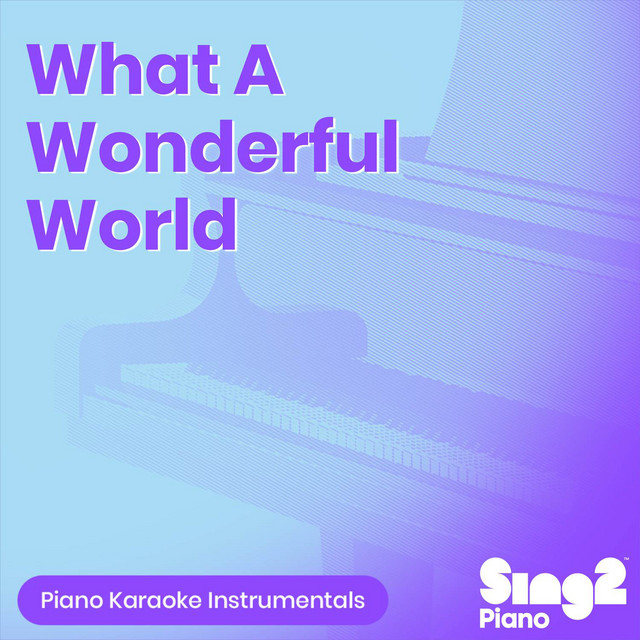 What A Wonderful World (Piano Karaoke Instrumentals) cover art