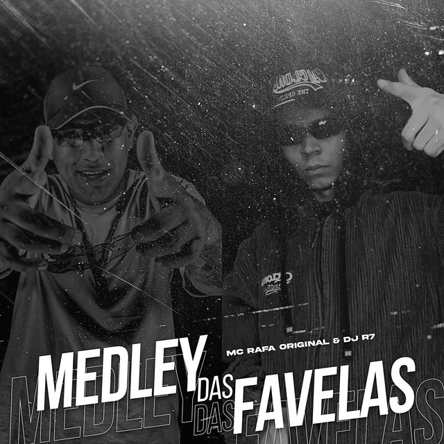 DJ R7, MC Rafa Original – Medley das Favelas