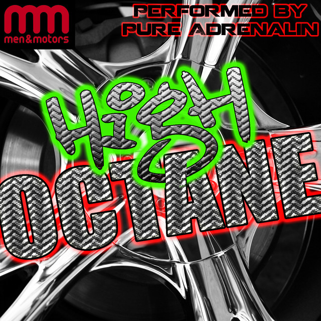 High Octane by Pure Adrenalin