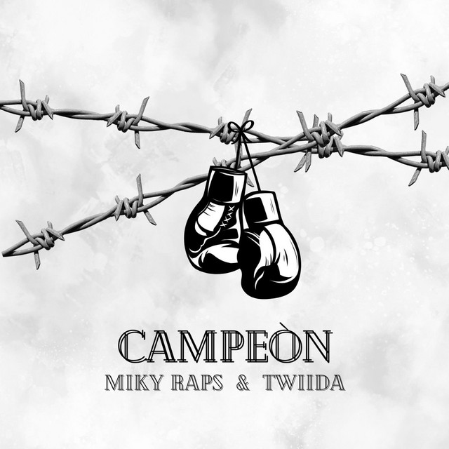 Campeòn - Single by Miky Raps | Spotify