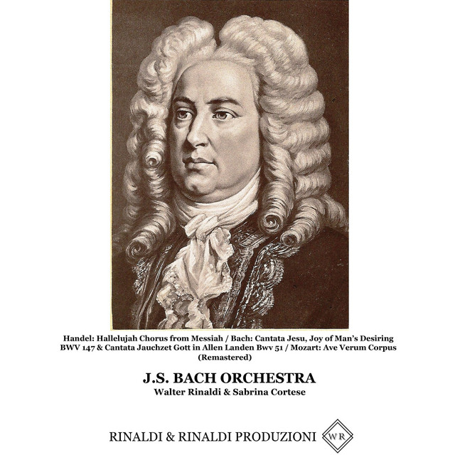 Handel: Hallelujah Chorus from Messiah / Bach: Cantata Jesu, Joy of Man's Desiring BWV 147 & Cantata Jauchzet Gott in Allen Landen BWV 51 / Mozart: Ave Verum Corpus cover art