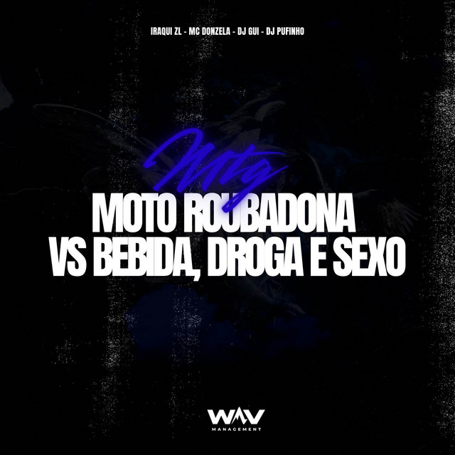 MTG Moto Roubadona vs Bebida, Droga e Sexo
