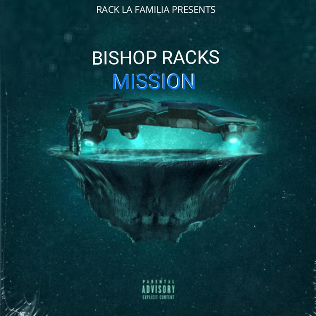 Mission - Single by Bishop Racks | Spotify