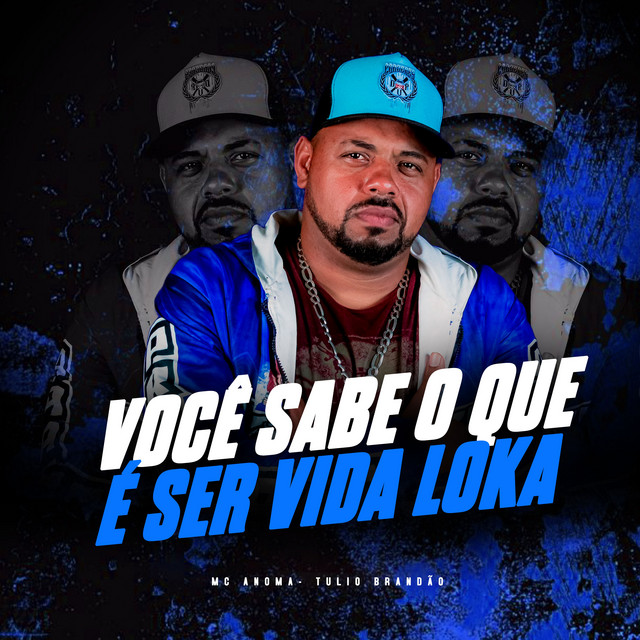 VOCÊ SABE O QUE É SER VIDA LOKA