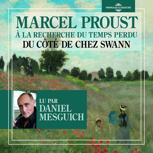Marcel Proust : À la recherche du temps perdu - Du côté de chez Swann (Lu par Daniel Mesguich) cover art