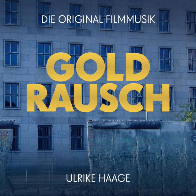 Goldrausch - Die Original Filmmusik cover