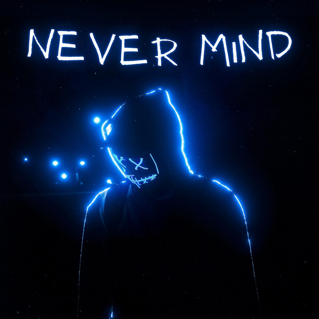 Listen to Never Mind - Single by Listen to Music | Spotify