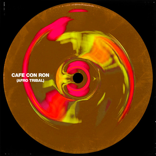 CAFé CON RON (Afro House)