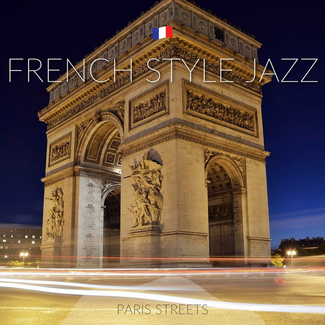 French Style Jazz - Album by Paris Streets | Spotify