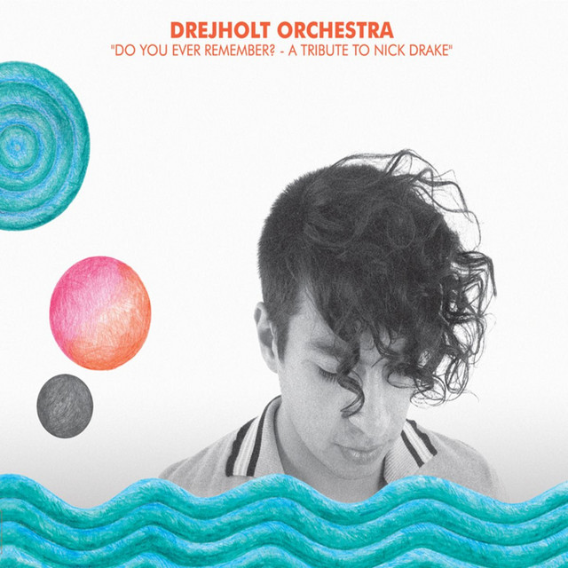 Do You Ever Remember? - A Tribute to Nick Drake cover art