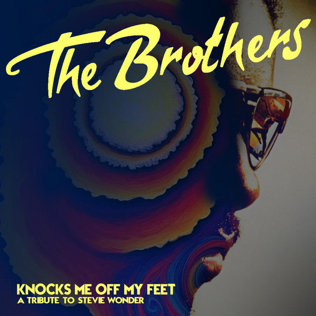 Knocks Me Off My Feet (Radio Edit) - Single by The Brothers | Spotify