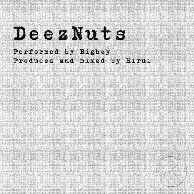 Deeznuts cover
