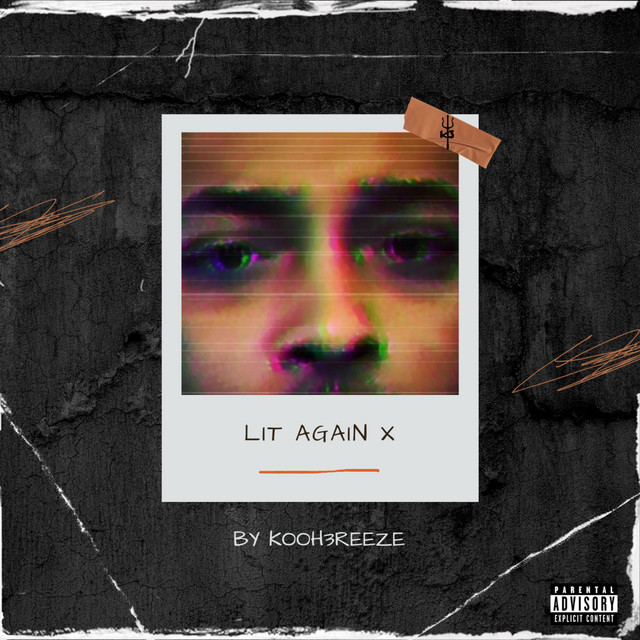 LIT AGAIN x - Single by Kooh3reeze | Spotify