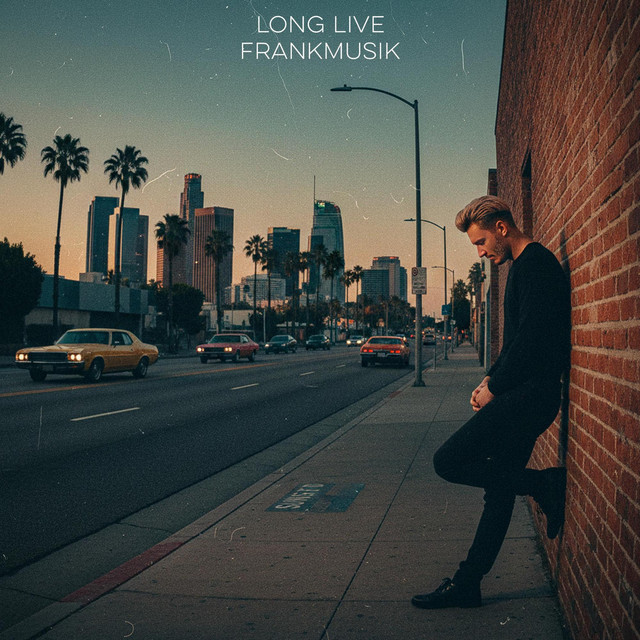 Long Live Frankmusik (The 2010 Unreleased LA Demos) cover art