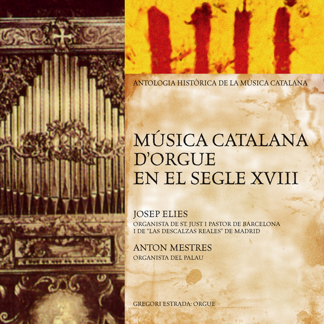 Música Catalana D'Orgue en el Segle XVIII (Antologia Històrica de la Música Catalana) cover art
