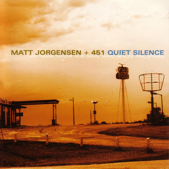Quiet Silence — Matt Jorgensen + 451