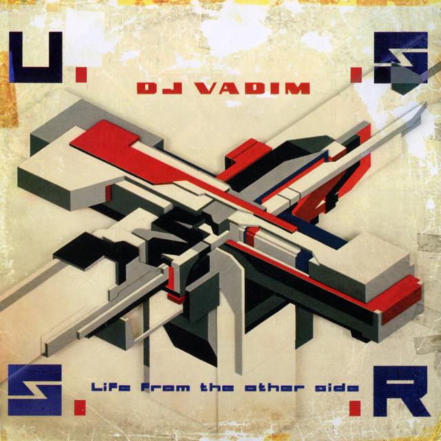 USSR:Life From The Other Side - Album by DJ Vadim | Spotify