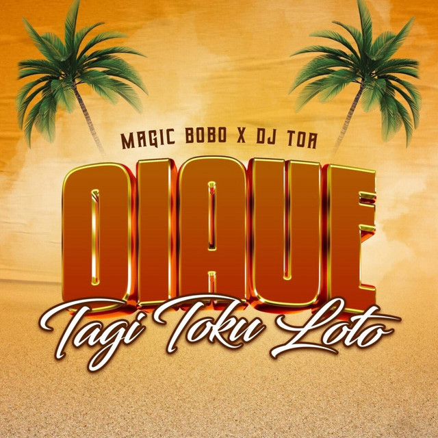 Oiaue Tagi Toku Loto - song and lyrics by Magic Bobo, DJ TOA | Spotify