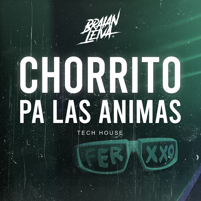 Chorrito Pa las Animas (Tech House)