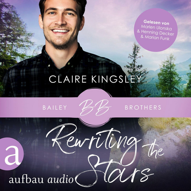 Kapitel 76 - Rewriting the Stars - Bailey Brothers Serie, Band 6 - song and lyrics by Claire ...