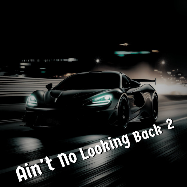 Ain't no Looking Back 2 (Remix)