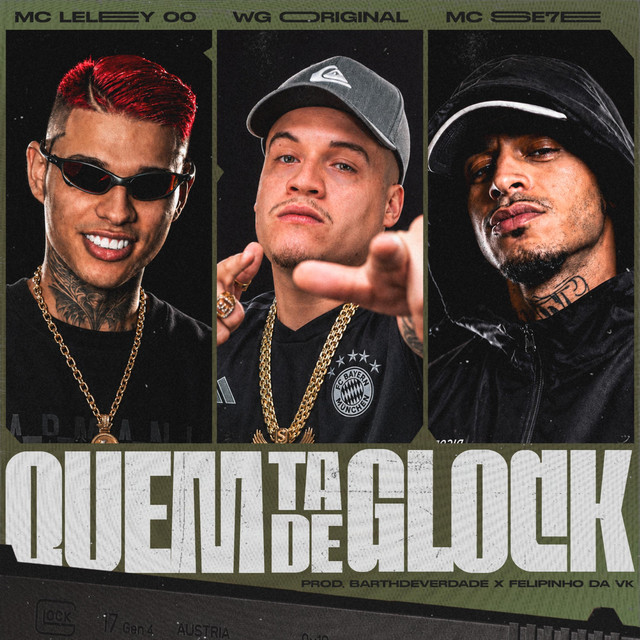Quem Tá de Glock