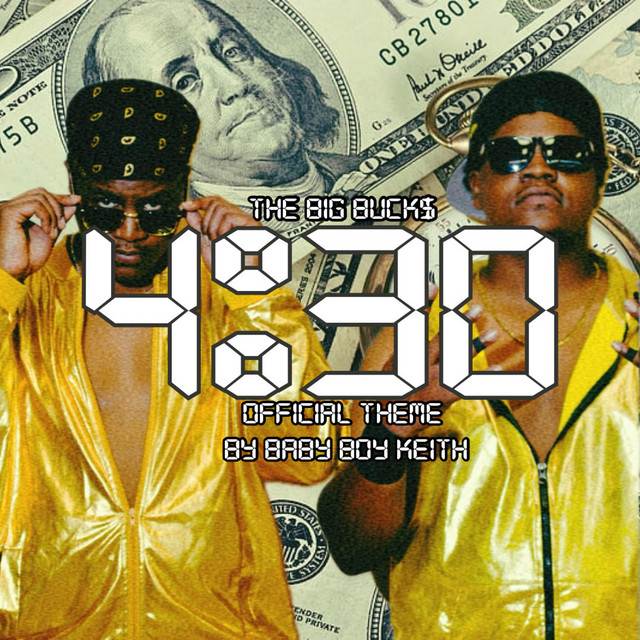 4:30 (The Big Buck$)