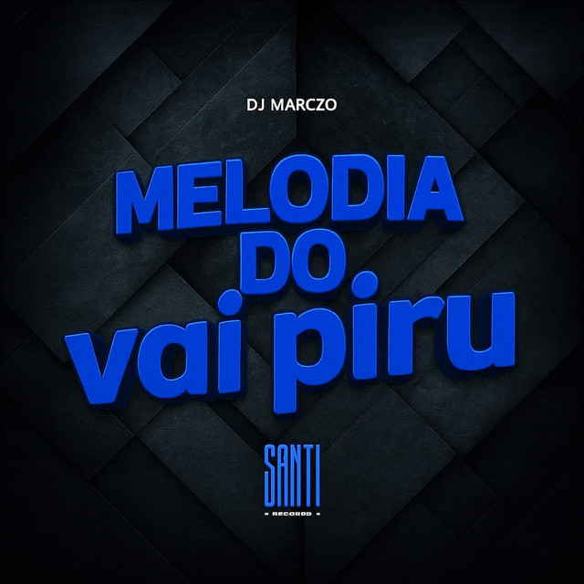 Melodia do Vai Piru