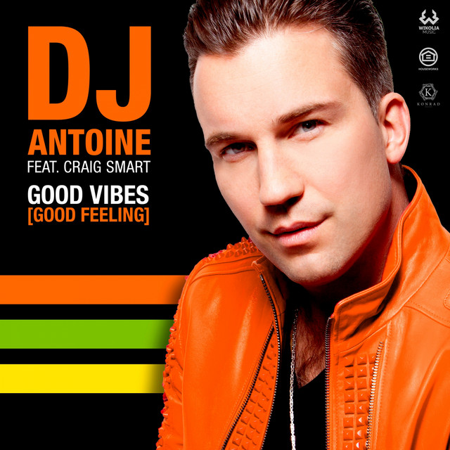 Good Vibes (Good Feeling) [DJ Antoine vs. Mad Mark 2K19 Mix]