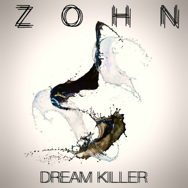Dream Killer Single By Zohn Spotify