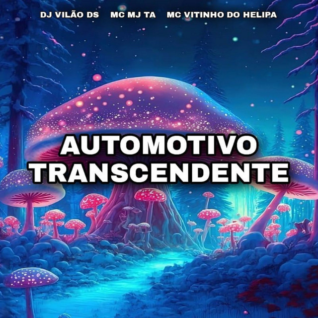 Automotivo Transcendente
