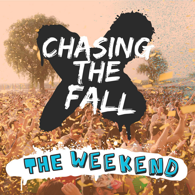 Chasing The Fall – The Weekend