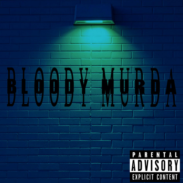 BLOODY MURDA(Slowed)