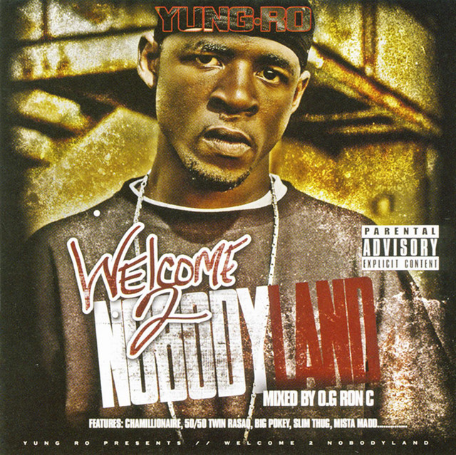 Welcome 2 Nobodyland - Album by Yung-Ro | Spotify