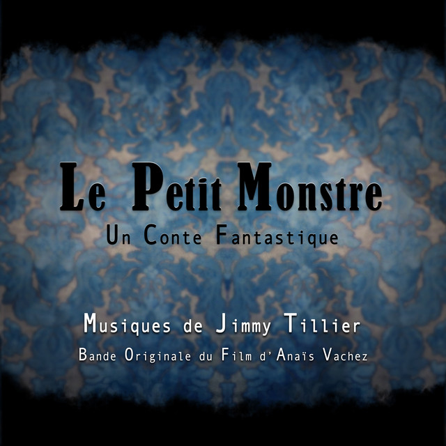 Le Petit Monstre: Un conte fantastique (Bande originale du film) cover art