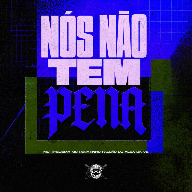Nós Não Tem Pena
