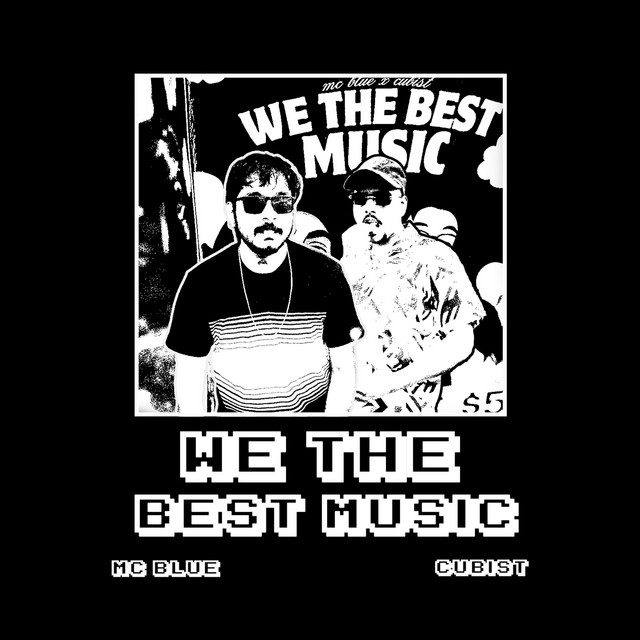 We The Best Music